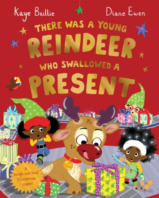 There Was a Young Reindeer Who Swallowed a Present - 9781529068597