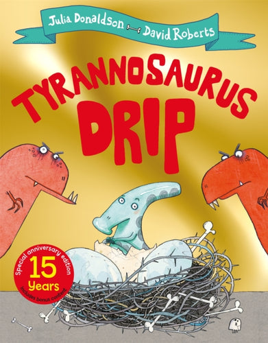 Tyrannosaurus Drip 15th Anniversary Edition - 9781529069273