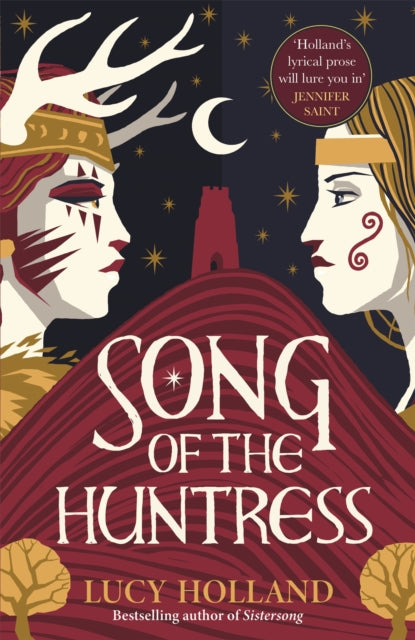 Song of the Huntress : A captivating folkloric fantasy of treachery, loyalty and lost love - 9781529077407