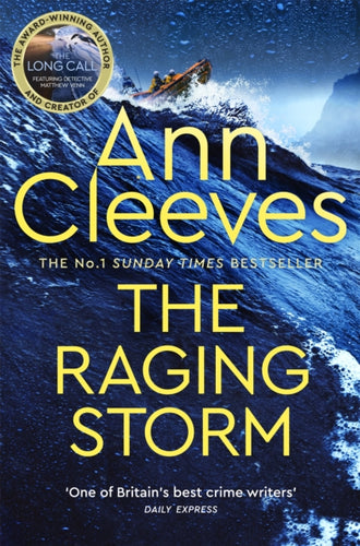 The Raging Storm : A new page-turning mystery from the number one bestselling author of Vera and Shetland - 9781529077735