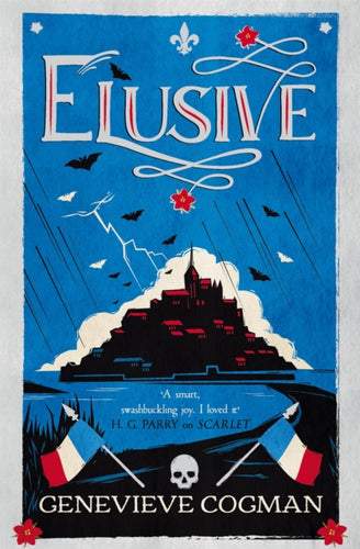 Elusive : An electrifying tale of magic and vampires in Revolutionary France - 9781529083798