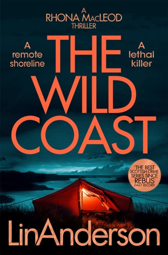 The Wild Coast : A Twisting Crime Novel That Grips Like a Vice, Set in Scotland - 9781529084573