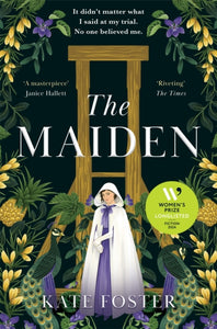 The Maiden : Longlisted for the Women's Prize for Fiction 2024 - 9781529091748