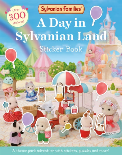 Sylvanian Families: A Day in Sylvanian Land Sticker Book : An official Sylvanian Families sticker activity book, with over 300 stickers! - 9781529093278