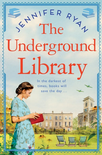 The Underground Library : A Heartwarming and Inspiring Historical Fiction Book Based on a True Story - 9781529094596