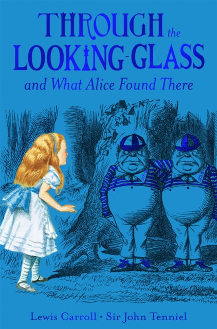 Through the Looking-Glass - 9781529095906