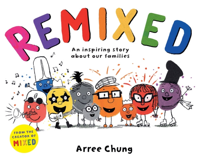 Remixed : An inspiring story about our families - 9781529096118
