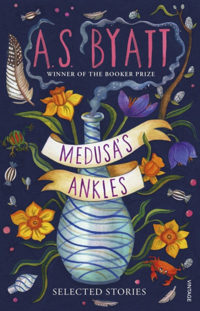 Medusa’s Ankles : Selected Stories from the Booker Prize Winner - 9781529112993