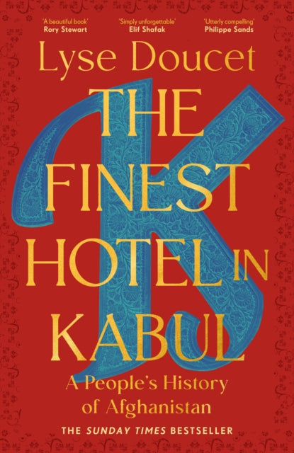 The Finest Hotel in Kabul : A People’s History of Afghanistan - 9781529151022