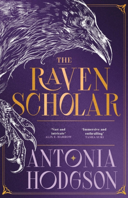 The Raven Scholar : the masterfully woven and breathtaking epic adult fantasy of cutthroat competition and imperial deceit - 9781529339901
