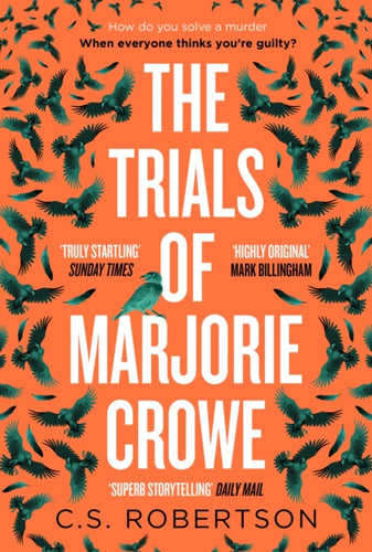 The Trials of Marjorie Crowe : a Scottish-set gripping crime thriller for 2024 - it's time to meet Marjorie - 9781529367690
