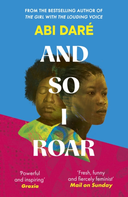 And So I Roar : The new novel from the author of the word of mouth hit The Girl with the Louding Voice - 9781529383553