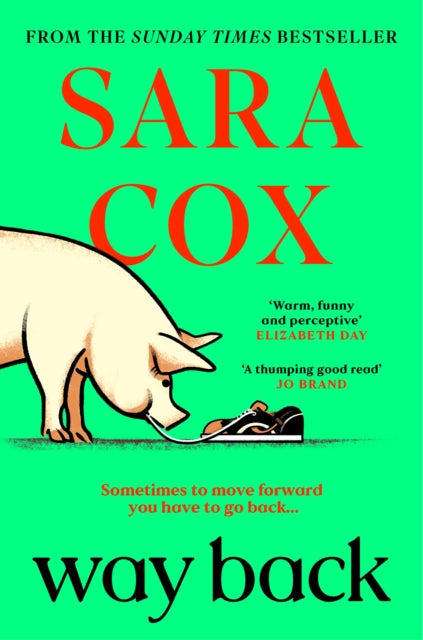 Way Back : The perfect feel-good, springtime read from the  bestselling author of Thrown - 9781529392548
