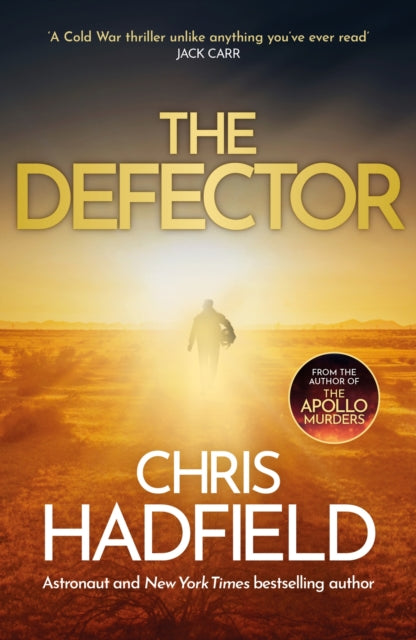 The Defector : the unmissable Cold War spy thriller from the author of THE APOLLO MURDERS - 9781529423136