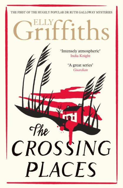 The Crossing Places : The Dr Ruth Galloway Mysteries 1 - 9781529429039