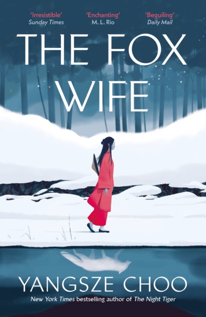 The Fox Wife : an enchanting historical mystery from the New York Times bestselling author of The Night Tiger and a previous Reese’s Book Club pick - 9781529429770