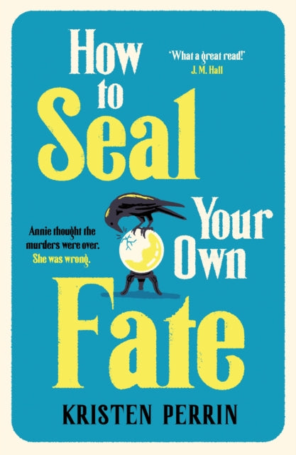 How To Seal Your Own Fate - 9781529430103