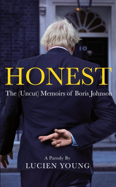 HONEST : The (Uncut) Memoirs of Boris Johnson - 9781529434286