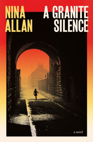 A Granite Silence : a mesmerising historical novel about a notorious true crime case - 9781529435573