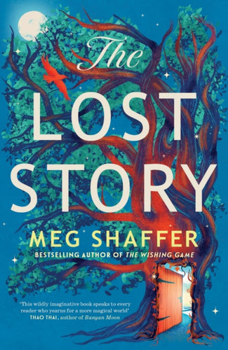 The Lost Story : The gorgeous, heartwarming grown-up fairytale by the beloved author of The Wishing Game - 9781529436358