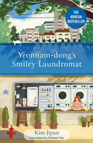 Yeonnam-dong's Smiley Laundromat : The Heartwarming Korean Bestseller - 9781529437423