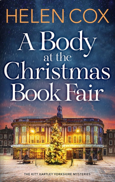 A Body at the Christmas Book Fair : A festive cosy mystery - 9781529442175