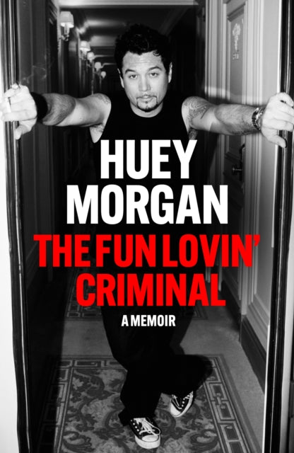 The Fun Lovin’ Criminal - 9781529442496