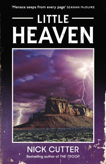 Little Heaven : A Novel Of Mercenaries, Cults And Unrelenting Terror By The Bestselling Author Of The Troop - 9781529452129