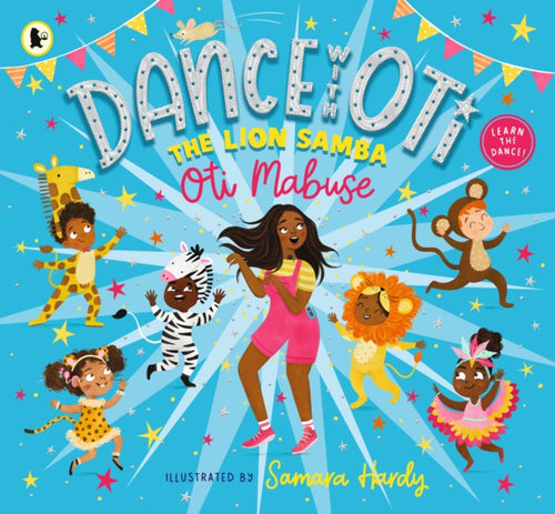 Dance With Oti: The Lion Samba - 9781529508765