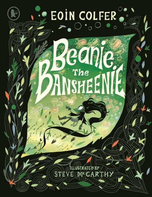 Beanie the Bansheenie : An unforgettable new twist on Irish folklore from the author of Artemis Fowl - 9781529514056