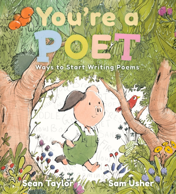 You're a Poet: Ways to Start Writing Poems - 9781529514063