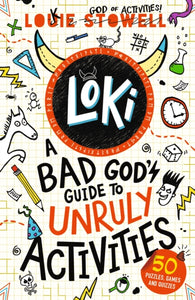 Loki: A Bad God's Guide to Unruly Activities - 9781529515787