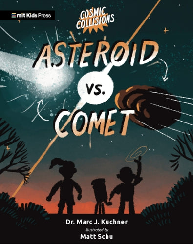 Cosmic Collisions: Asteroid vs. Comet - 9781529518122