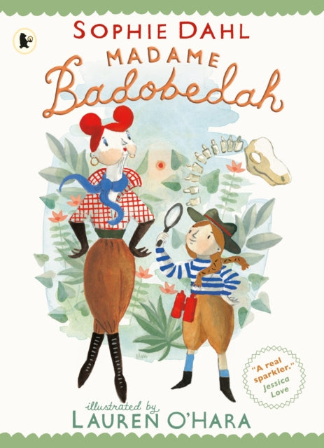 Madame Badobedah and the Old Bones - 9781529518528