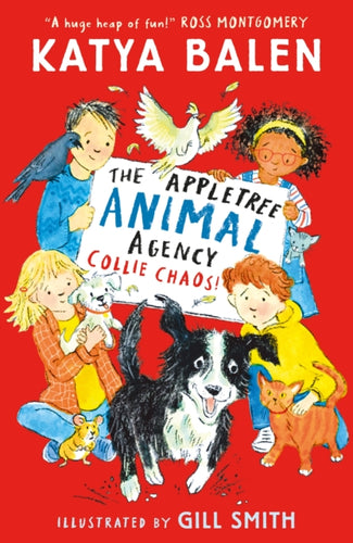The Appletree Animal Agency: Collie Chaos : Second in a heart-warming illustrated animal vet and rescue series from award-winning creators for ages 7, 8, 9 - 9781529519198