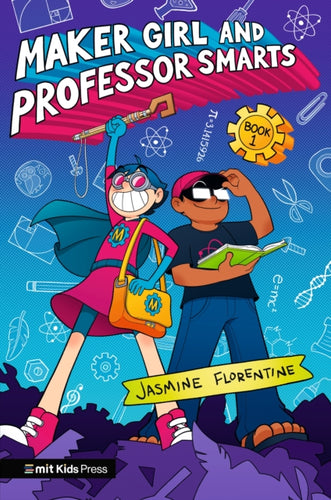 Maker Girl and Professor Smarts - 9781529519372