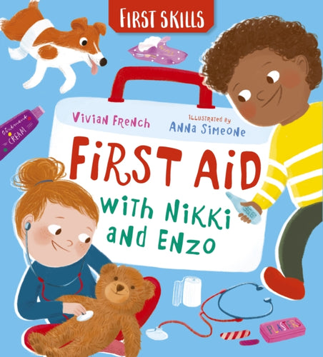 First Aid with Nikki and Enzo: First Skills - 9781529519488