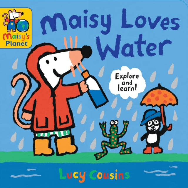 Maisy Loves Water: A Maisy's Planet Book - 9781529519884