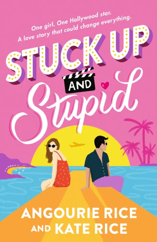 Stuck Up and Stupid : A funny and clever modern reimagining of Jane Austen's PRIDE AND PREJUDICE for the Tik-Tok generation - 9781529520613