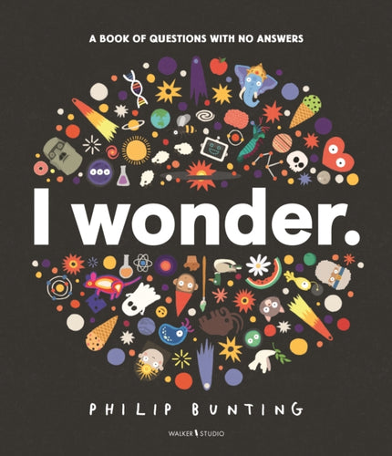 I Wonder: A Book of Questions with No Answers - 9781529522655