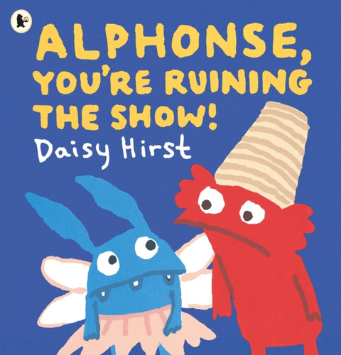 Alphonse, You're Ruining the Show! - 9781529523355