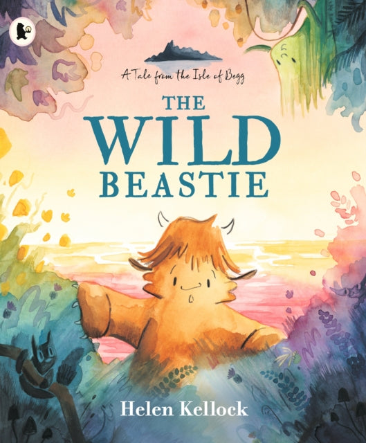 The Wild Beastie: A Tale from the Isle of Begg - 9781529523928