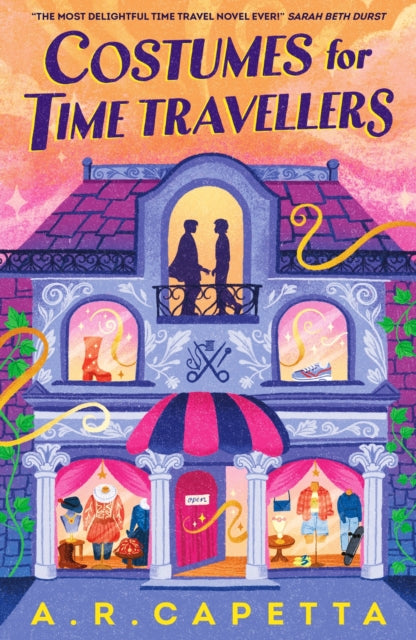 Costumes for Time Travellers : A whimsical, quirky and cosy romantic fantasy that’s “The most delightful time travel novel ever!” (Sarah Beth Durst) - 9781529528794