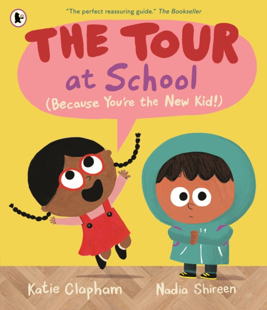 The Tour at School: Because You're the New Kid! - 9781529533989