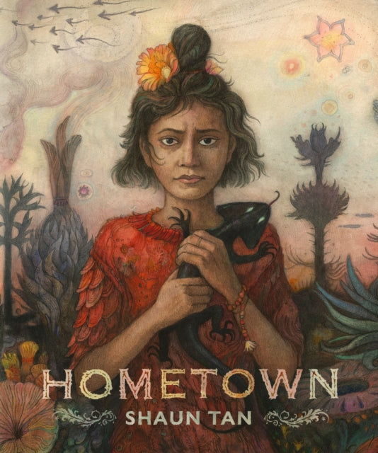Hometown : A stunningly illustrated story about home, family and belonging from the creator of the internationally bestselling masterpiece THE ARRIVAL - 9781529536393
