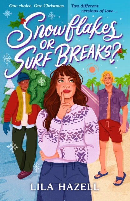 Snowflakes or Surf Breaks? : Curl up with this perfect grumpy x sunshine and friends to lovers YA Christmas romance - 9781529537963