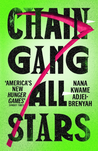 Chain-Gang All-Stars - 9781529920567