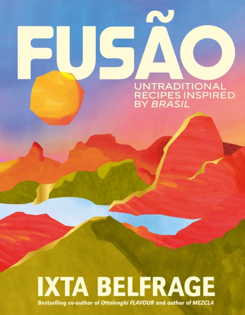 FUSAO : Untraditional recipes inspired by Brasil - 9781529932829