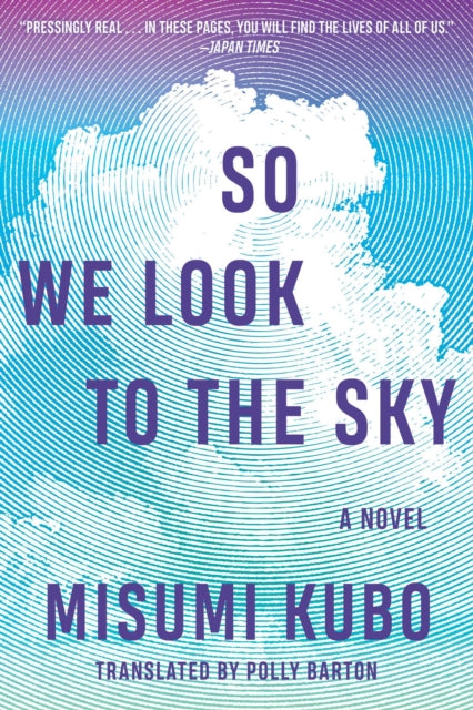 So We Look to the Sky : A Novel - 9781648211836
