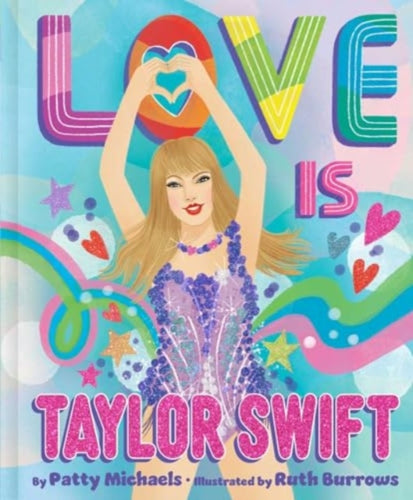 Love Is Taylor Swift - 9781665973519